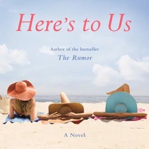 "Here's To Us" by Elin Hilderbrand